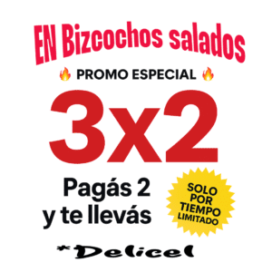 3 X 2 BIZCOCHOS SIN TACC * SURTIDOS SEGUN DISPONIBILIDAD * DELICEL
